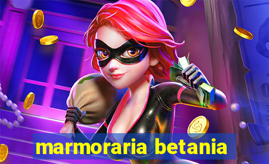 marmoraria betania